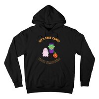 LetS Take Candy From Strangers On Halloween Hoodie