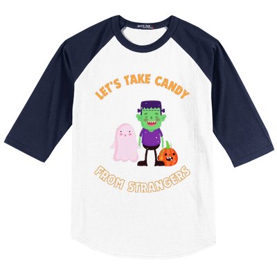 LetS Take Candy From Strangers On Halloween Baseball Sleeve Shirt