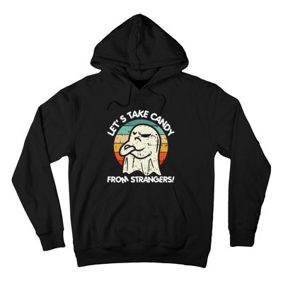 LetS Take Candy From Strangers Funny Halloween Hoodie