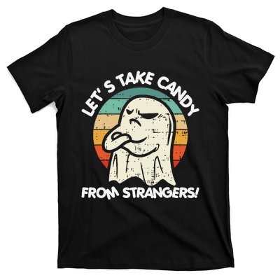 LetS Take Candy From Strangers Funny Halloween T-Shirt