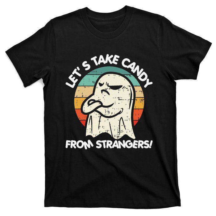 LetS Take Candy From Strangers Funny Halloween T-Shirt