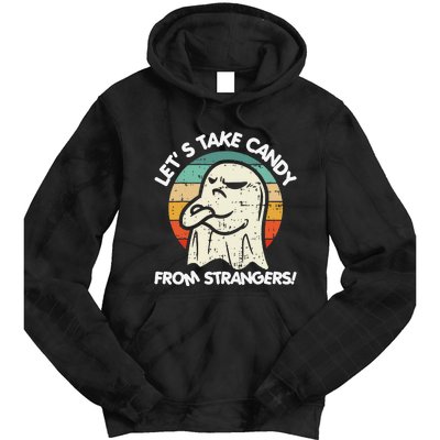 LetS Take Candy From Strangers Funny Halloween Tie Dye Hoodie