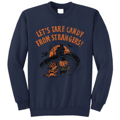 LetS Take Candy From Strangers Funny Halloween Sweatshirt