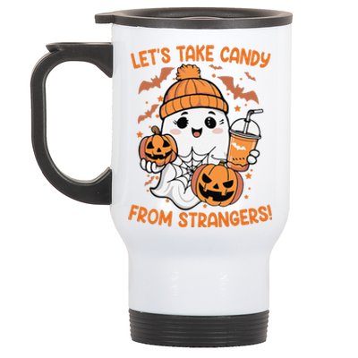 LetS Take Candy From Strangers Funny Halloween Stainless Steel Travel Mug