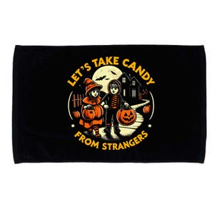 LetS Take Candy From Strangers Funny Halloween Microfiber Hand Towel