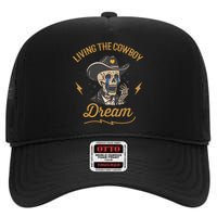 Living The Cowboy Dream High Crown Mesh Back Trucker Hat