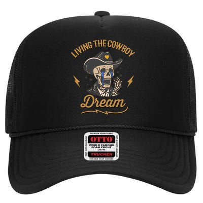 Living The Cowboy Dream High Crown Mesh Back Trucker Hat