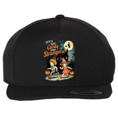 LetS Take Candy From Strangers Funny Halloween Wool Snapback Cap