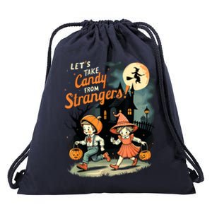 LetS Take Candy From Strangers Funny Halloween Drawstring Bag