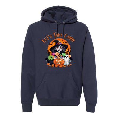 Let’S Take Candy Funny Halloween Premium Hoodie