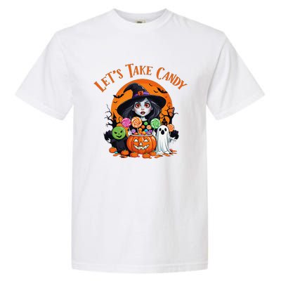 Let’S Take Candy Funny Halloween Garment-Dyed Heavyweight T-Shirt