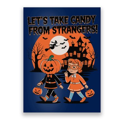 LetS Take Candy From Strangers Funny Halloween Poster