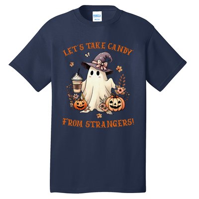 LetS Take Candy From Strangers Funny Halloween Tall T-Shirt