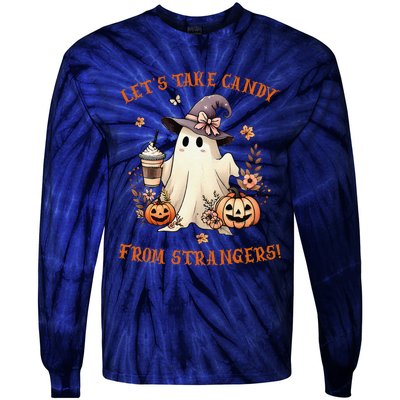 LetS Take Candy From Strangers Funny Halloween Tie-Dye Long Sleeve Shirt