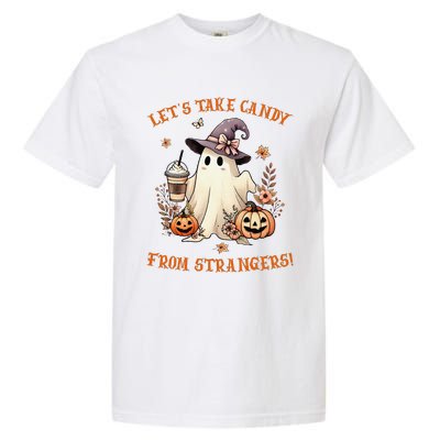 LetS Take Candy From Strangers Funny Halloween Garment-Dyed Heavyweight T-Shirt