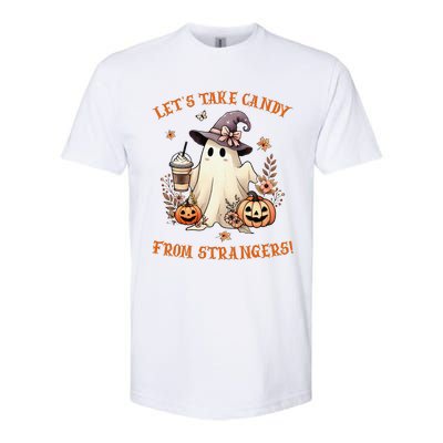 LetS Take Candy From Strangers Funny Halloween Softstyle CVC T-Shirt