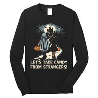 LetS Take Candy From Strangers Funny Halloween Long Sleeve Shirt