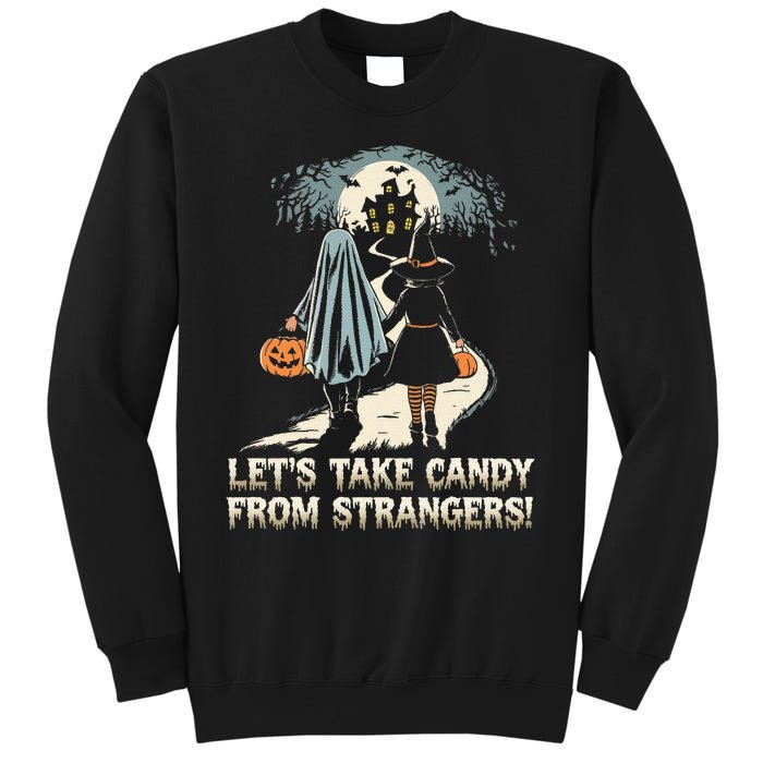 LetS Take Candy From Strangers Funny Halloween Sweatshirt