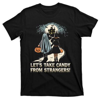 LetS Take Candy From Strangers Funny Halloween T-Shirt