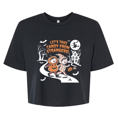 LetS Take Candy From Strangers Funny Halloween Bella+Canvas Jersey Crop Tee