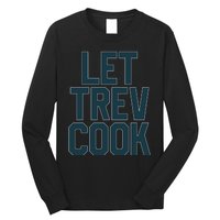 Let Trev Cook Long Sleeve Shirt