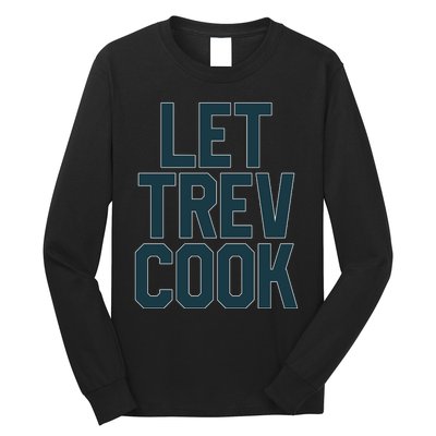 Let Trev Cook Long Sleeve Shirt