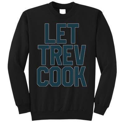 Let Trev Cook Tall Sweatshirt