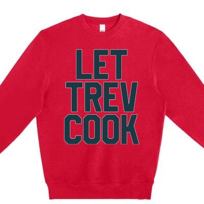 Let Trev Cook Premium Crewneck Sweatshirt