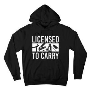 L.I.C.E.N.S.E.D To Carry Nail Supplies Nail Tech Tall Hoodie