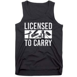 L.I.C.E.N.S.E.D To Carry Nail Supplies Nail Tech Tank Top