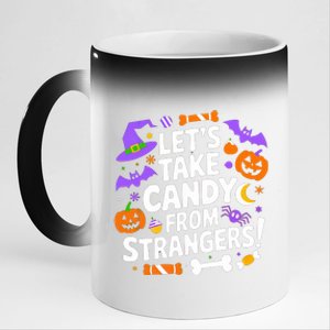 LetS Take Candy From Strangers Funny Halloween Costume Halloween Candy 11oz Black Color Changing Mug