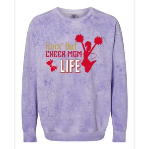 Livin That Cheer Mom Life Meaningful Gift Colorblast Crewneck Sweatshirt