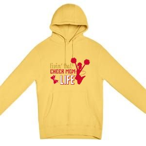 Livin That Cheer Mom Life Meaningful Gift Premium Pullover Hoodie