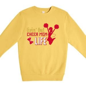 Livin That Cheer Mom Life Meaningful Gift Premium Crewneck Sweatshirt