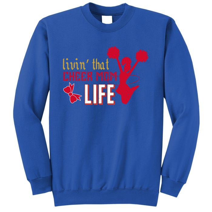 Livin That Cheer Mom Life Meaningful Gift Sweatshirt