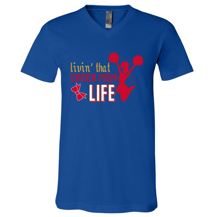 Livin That Cheer Mom Life Meaningful Gift V-Neck T-Shirt