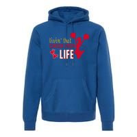 Livin That Cheer Mom Life Meaningful Gift Premium Hoodie