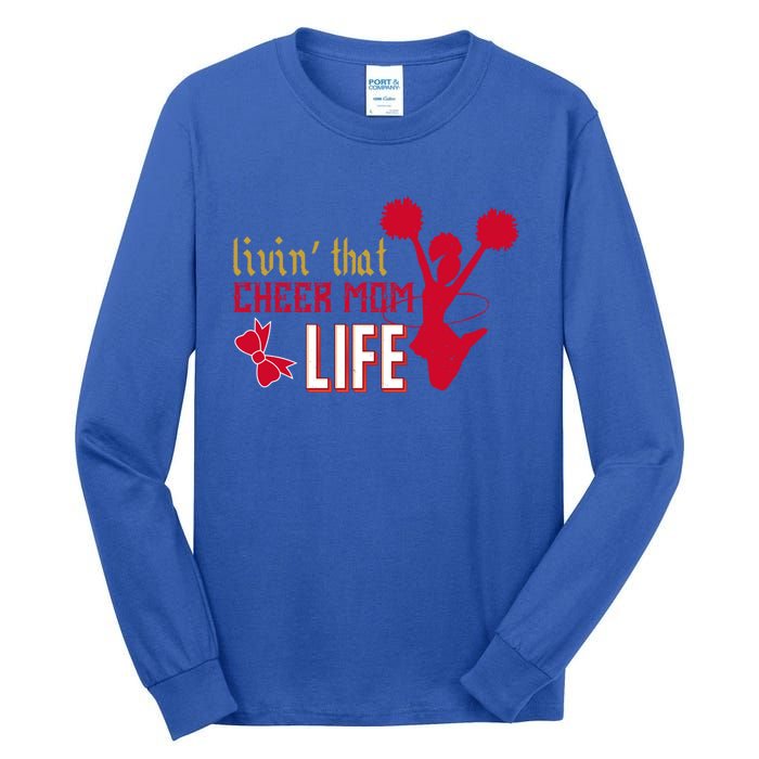 Livin That Cheer Mom Life Meaningful Gift Tall Long Sleeve T-Shirt