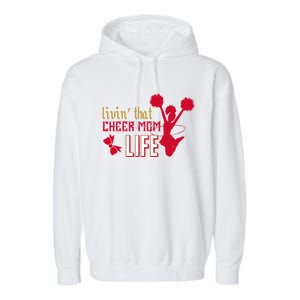 Livin That Cheer Mom Life Meaningful Gift Garment-Dyed Fleece Hoodie