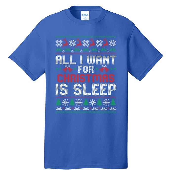 Lazy Tired Christmas I Want For Christmas Is Sleep Gift Tall T-Shirt