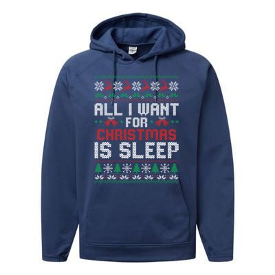 Lazy Tired Christmas I Want For Christmas Is Sleep Gift Performance Fleece Hoodie