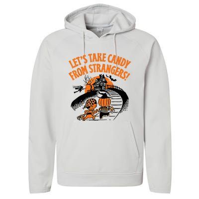 LetS Take Candy From Strangers Funny Halloween Performance Fleece Hoodie