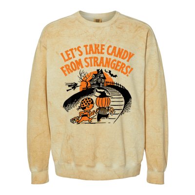 LetS Take Candy From Strangers Funny Halloween Colorblast Crewneck Sweatshirt