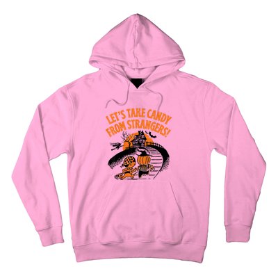 LetS Take Candy From Strangers Funny Halloween Hoodie