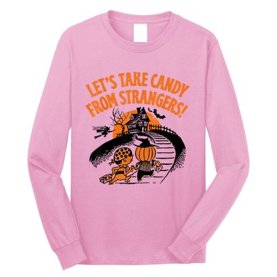 LetS Take Candy From Strangers Funny Halloween Long Sleeve Shirt