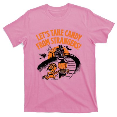 LetS Take Candy From Strangers Funny Halloween T-Shirt