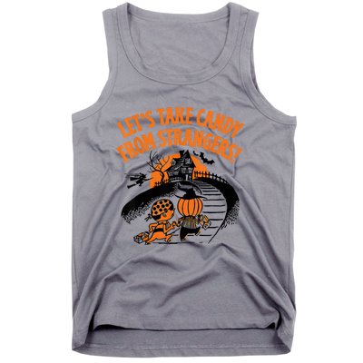 LetS Take Candy From Strangers Funny Halloween Tank Top