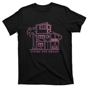 Living The Dream T-Shirt