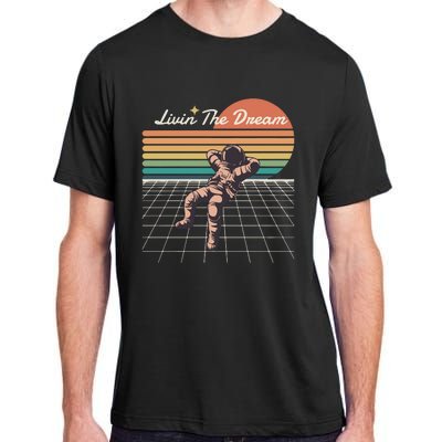 Livin The Dream Astronaut In Space Adult ChromaSoft Performance T-Shirt