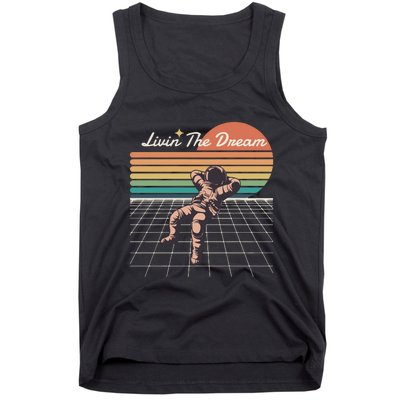 Livin The Dream Astronaut In Space Tank Top